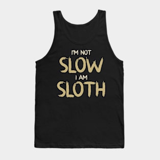 Funny sloth quote for sloth lovers Tank Top